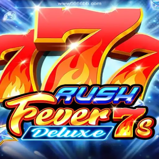 RushFever7sDeluxe: A Thrilling Casino Experience with 6666BB Oficial